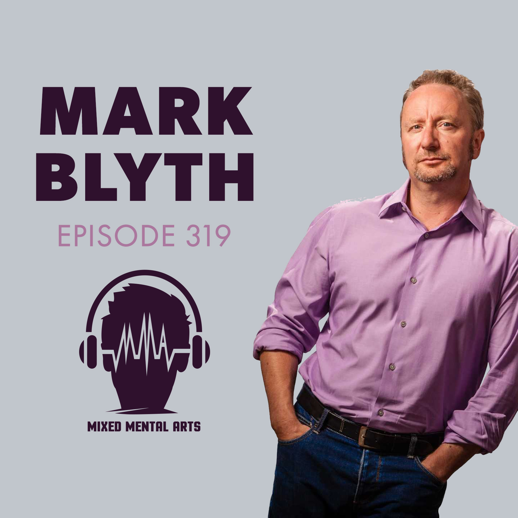 Episode 319 Mark Blyth